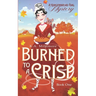 Burned to a Crisp: A Gingerbread Hag Mystery