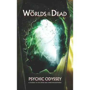 Psychic Odyssey: A Journey to the Upper and Lower Necrospheres