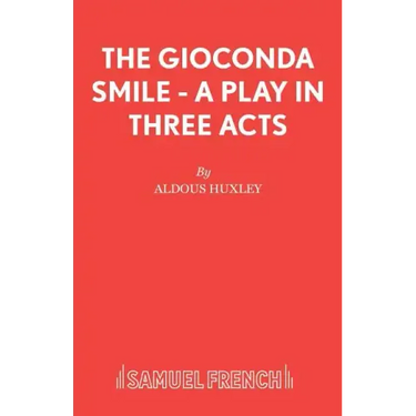 The Gioconda Smile - A Play in Three Acts