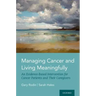 Managing Cancer and Living Meaningfully: An Evidence-Based Intervention for Cancer Patients and Their Caregivers