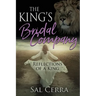 The King's Bridal Company: Reflections of a King