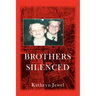 Brothers Silenced