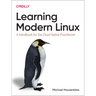 Learning Modern Linux: A Handbook for the Cloud Native Practitioner