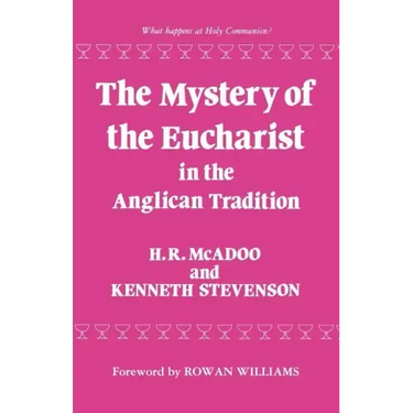 The Mystery of the Eucharist in the Anglican Tradition