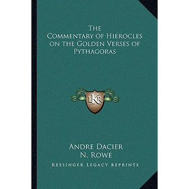 The Commentary of Hierocles on the Golden Verses of Pythagoras
