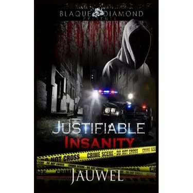Justifiable Insanity