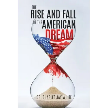 The Rise and Fall of the American Dream