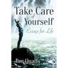 Take Care of Yourself: Essays for Life