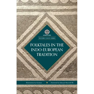 Folktales in the Indo-European Tradition - Imperium Press (Western Canon)