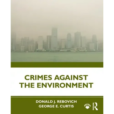 Crimes Against the Environment