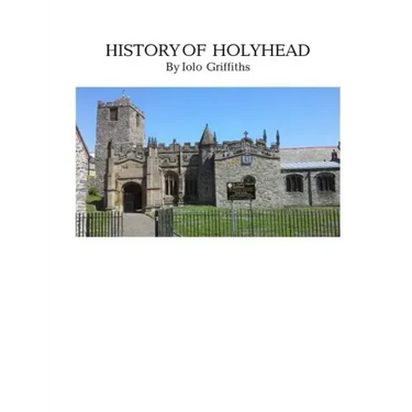 A History of Holyhead