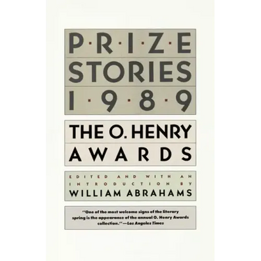 Prize Stories 1989, the O Henry Awards: The O. Henry Awards