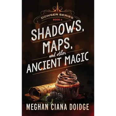 Shadows, Maps, and Other Ancient Magic