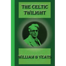 The Celtic Twilight