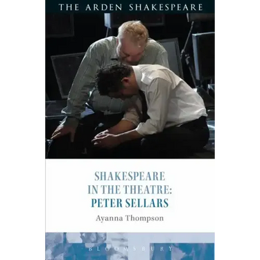 Shakespeare in the Theatre: Peter Sellars