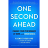 One Second Ahead: Enhance Your Performance at Work with Mindfulness