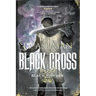 Black Cross: First book from the tales of the Black Powder Wars