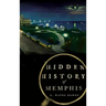 Hidden History of Memphis