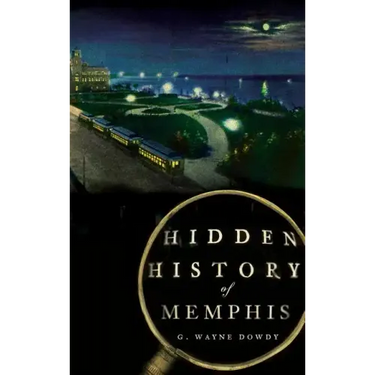 Hidden History of Memphis
