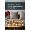 100 Feng Shui Love and Relationship Luck Tips