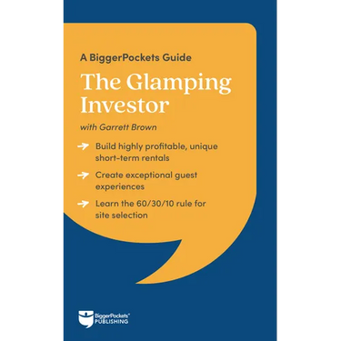The Glamping Investor: A Biggerpockets Guide