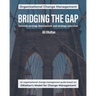Bridging the Gap: between strategy development and strategy execution (black & white)