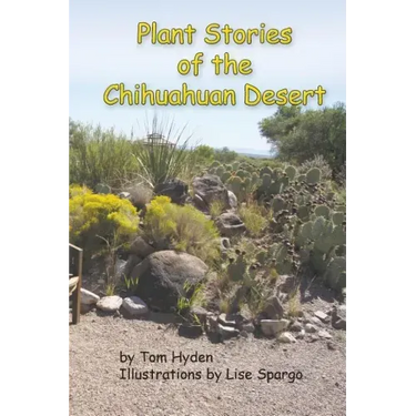 Plant Stories of the Chihuahuan Desert