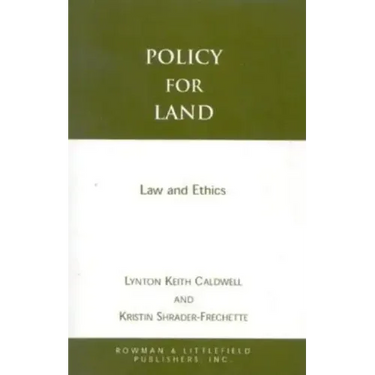 Policy for Land: Law and Ethics