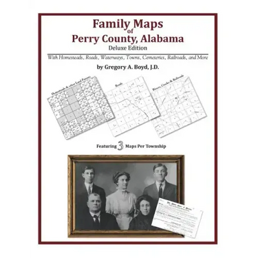 Family Maps of Perry County, Alabama, Deluxe Edition