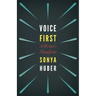 Voice First: A Writer's Manifesto