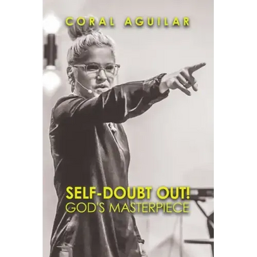 Self-Doubt Out!: God's Masterpiece