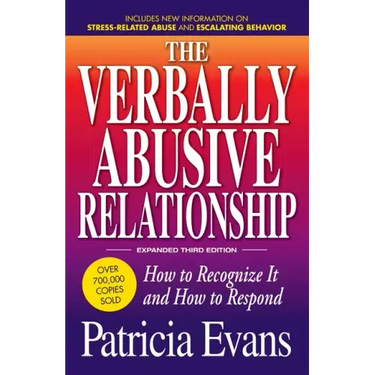 The Verbally Abusive Relationship, Expanded Third Edition: How to Recognize It and How to Respond