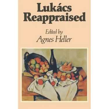 Lukács Reappraised