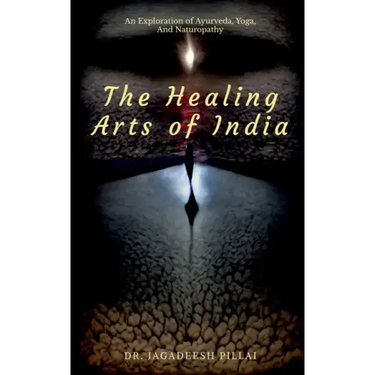 The Healing Arts Of India
