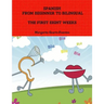Spanish: From Beginner to Bilingual, The First Eight Weeks