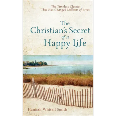 Christian's Secret of a Happy Life