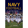 Navy Football: Return to Glory