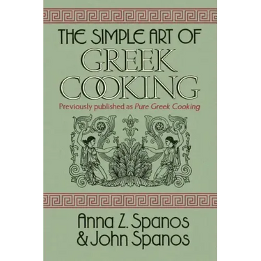 The Simple Art of Greek Cooking