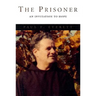 The Prisoner: An Invitation to Hope