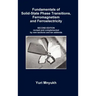 Fundamentals of Solid-State Phase Transitions, Ferromagnetism and Ferroelectricity