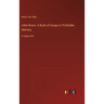 Little Rivers: A Book of Essays in Profitable Idleness: in large print