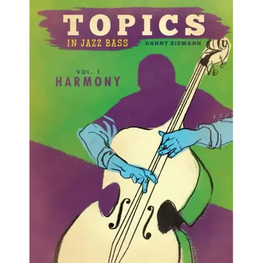 Topics in Jazz Bass: Harmony
