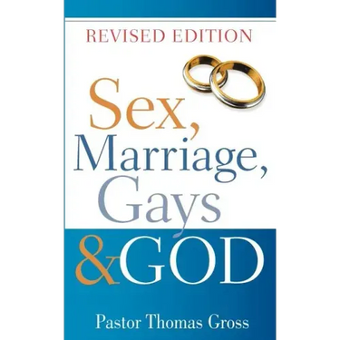 Sex, Marriage, Gays & God