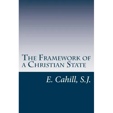 The Framework of a Christian State: An Introduction to Social Science