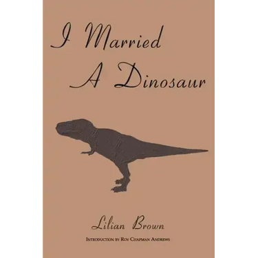 I Married A Dinosaur