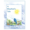 A Bluebird's Tale