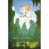 Windows to Our Children