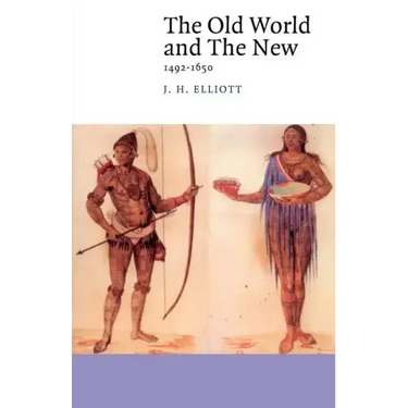 The Old World and the New: 1492 1650