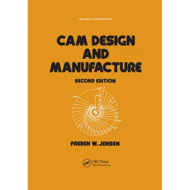 CAM Design and Manufacture, Second Edition: With CAM Design Software for the IBM PC and Compatibles Disk Included