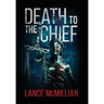 Death to the Chief